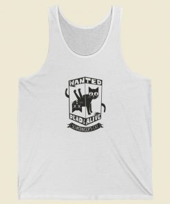 Cat Wanted Dead and Alive Tank Top