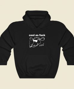 Cool As Fuck Moo Funny Hoodie Style On Sale