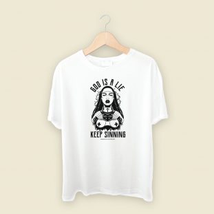 God Is A Lie Keep Sinning T Shirt Style On Sale
