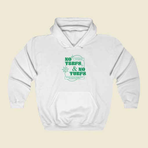 No Terfs And No Turfs Hoodie Style On Sale
