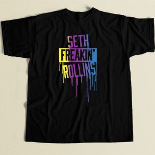 Seth Freakin Rollins Drip T Shirt Style On Sale
