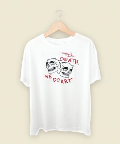 Til Death We Do Art Skull T Shirt Style On Sale