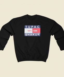 Tupac Shakur 1971 1996 Sweatshirts Style On Sale