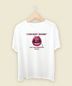 Cherry Bomb Get The Sensation Today T Shirt Style