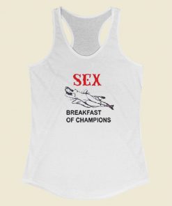 Sex Breakfast of Champions Racerback Tank Top