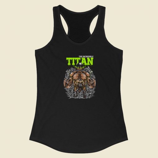 The Incredible Titan Racerback Tank Top