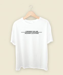 Adam Levine I Crossed The Line T Shirt Style