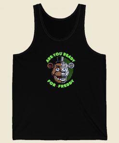 Are You Ready for Freddy Tank Top