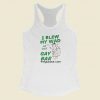 I Blew My Wad At The Gay Bar Racerback Tank Top