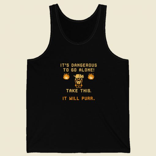 Its Dangerous To Do Alone Tank Top