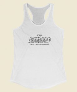 Son of A Bitch Everything Real Racerback Tank Top