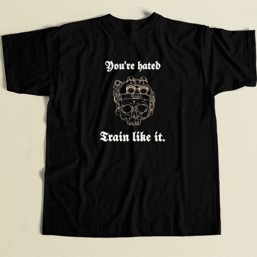 You Are Hate Train T Shirt Style