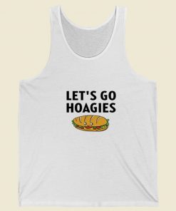 Lets Go Hoagies Funny Tank Top