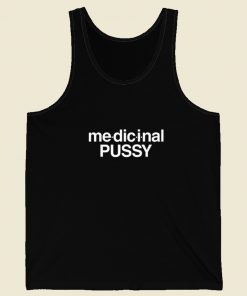 Medicinal Pussy Tank Top
