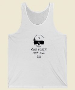 One Flesh One End Bitch Tank Top