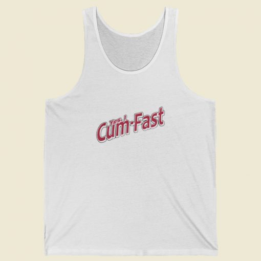 Yes I Cum Fast Tank Top