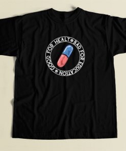 Akira Pills Bad Good T Shirt Style