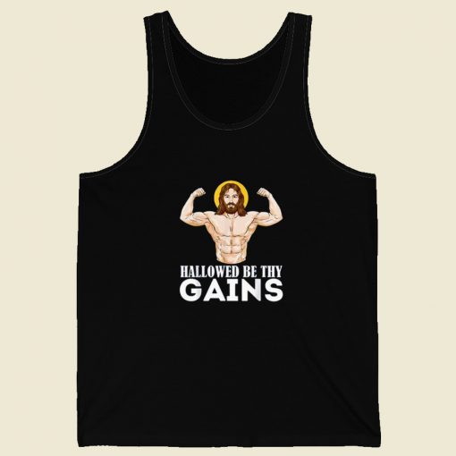 Hallowed Be Thy Gains Tank Top