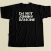Im Not Johnny Ramone T Shirt Style