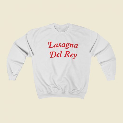 Lasagna Del Rey Sweatshirts Style