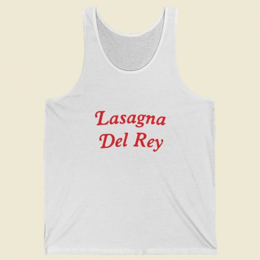 Lasagna Del Rey Tank Top