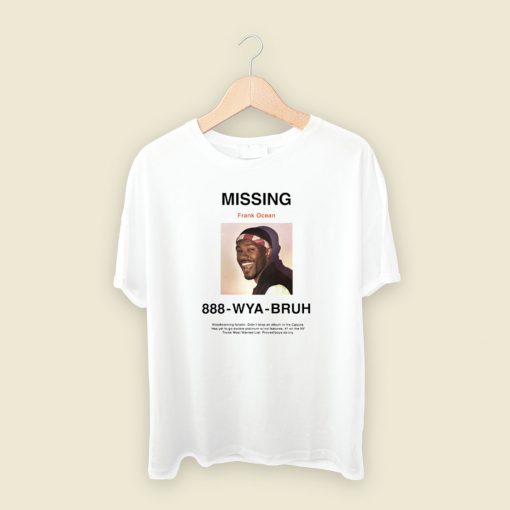 Missing Frank Ocean T Shirt Style