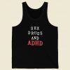 Sex Drugs And Adhd Tank Top