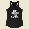 Soup Powered Fuck Machine Racerback Tank Top