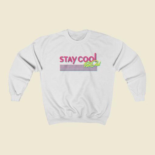 Stay Cool Rad Dad Sweatshirts Style